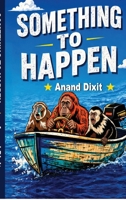 Something To Happen B0H6BXFC97 Book Cover