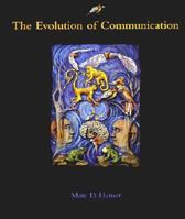 The Evolution of Communication (Bradford Books) 0262581558 Book Cover
