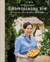 Entertaining 101: 101 Recipes Every Host Should Know How to Make 059384484X Book Cover