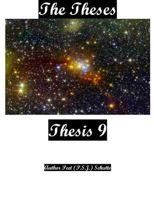 The Theses Thesis 9: The Theses as Thesis 9 153754201X Book Cover