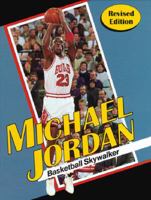 Michael Jordan: Basketball Skywalker (Achievers) 0822536544 Book Cover