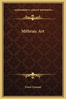 Mithraic Art 1425317995 Book Cover