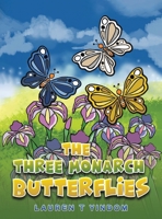 The Three Monarch Butterflies 1398489565 Book Cover