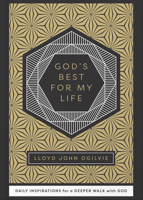 God's Best for My Life: Daily Inspirations for a Deeper Walk with God 073698089X Book Cover