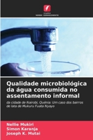 Qualidade microbiológica da água consumida no assentamento informal (Portuguese Edition) 620817578X Book Cover