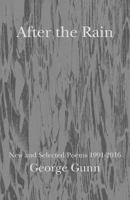 After the Rain: New and Selected Poems 1991 - 2016 184921171X Book Cover