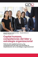 Capital humano, competencias del líder y estrategia organizacional 3659070513 Book Cover