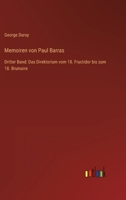 Memoiren von Paul Barras: Dritter Band: Das Direktorium vom 18. Fructidor bis zum 18. Brumaire 3368246771 Book Cover