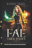 Fae-ther Issues: A RH New Adult Paranormal Urban Romance B096HVDHFK Book Cover