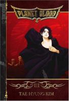 Planet Blood Volume 3 (Planet Blood) 1595325395 Book Cover