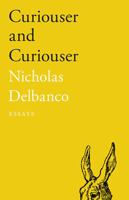 Curiouser and Curiouser: Essays 0814254160 Book Cover