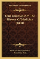 Quiz Questions On The History Of Medicine 1437075347 Book Cover