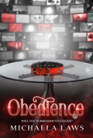 Obedience: Will You Surrender To Danger? B0BGKX39QC Book Cover