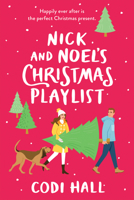 Nick and Noel's Christmas Playlist 1728251176 Book Cover
