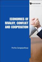 Economics of Rivalry, Conflict and Cooperation 9814289833 Book Cover