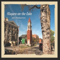 Niagara-on-the-Lake: John's Photobook Series B08RTBKJ83 Book Cover