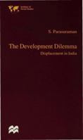 The Development Dilemma: Displacement in India 1349272507 Book Cover