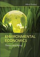 Environmental Economics: Theory and Policy 0521173922 Book Cover