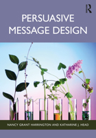 Persuasive Message Design 1032588276 Book Cover