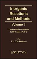 Inorganic Reactions and Methods, the Formation of Bonds to Hydrogen (Part 1) 0471186546 Book Cover