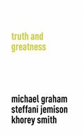Truth and Greatness 0983381550 Book Cover
