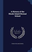 A History of the Rhode Island Normal School 9353802393 Book Cover