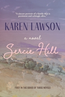 Sercie Hill: First in the Series of Three Novels (White Family Novels) B08P6QXCQL Book Cover