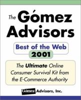 Gomez Best of the Web Guide, 2001 - Discover the Best Sites for: Brokers, Auctions, Books, Gifts, Electronics, Health Information, and Much More! 0761528342 Book Cover