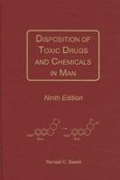 Disposition of Toxic Drugs and Chemicals in Man 0962652334 Book Cover