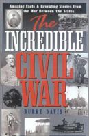 The Incredible Civil War 158080084X Book Cover