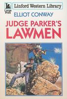 Judge Parker's Lawmen 1847825842 Book Cover