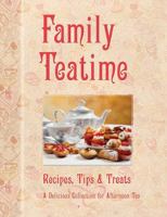 Family Teatime: Cakes, Muffins & Cupcakes, a Delicious Collection of Recipes. 0857752553 Book Cover
