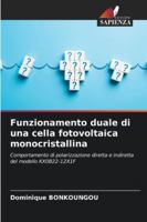 Funzionamento duale di una cella fotovoltaica monocristallina (Italian Edition) 6208909341 Book Cover
