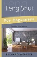 Feng Shui for Beginners: Design for Successful Living (For Beginners) 1567188036 Book Cover