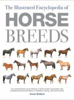 The Illustrated Encyclopedia of Horse Breeds (Illustrated Encyclopedias (Booksales Inc)) 0785806040 Book Cover