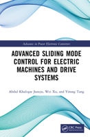 Advanced Sliding Mode Control for Electric Machines and Drive Systems (Advances in Power Electronic Converter) 1032884746 Book Cover