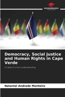 Democracy, Social Justice and Human Rights in Cape Verde: In search of an understanding 6208649102 Book Cover