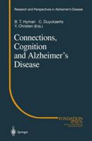 Connections, Cognition and Alzheimer S Disease 3642645046 Book Cover