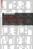 Stadt Entwerfen: Grundlagen, Prinzipien, Projekte 3035616000 Book Cover
