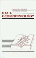 Soil Geomorphology 0471511536 Book Cover