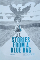 Stories from a Blue Bag : A Memoir 1951937910 Book Cover