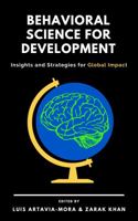 Behavioral Science for Development: Insights and Strategies for Global Impact 1736652532 Book Cover