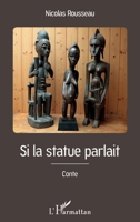 Si la statue parlait (French Edition) 2343247250 Book Cover