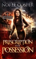 A Prescription for Possession 0988501279 Book Cover