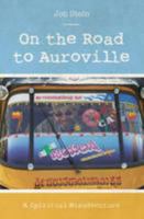 On the Road to Auroville 1780354762 Book Cover