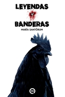 Leyendas y Banderas 8409129671 Book Cover