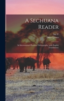 A Sechuana Reader: In International Phonetic Orthography (with English Translations) 1018125167 Book Cover