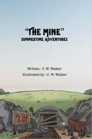 The Mine: Summertime Adventures B0FJMFSJCS Book Cover