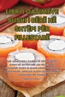 Libri I Gatimeve Sushi I Bërë Në Shtëpi Për Fillestarë 1835645135 Book Cover