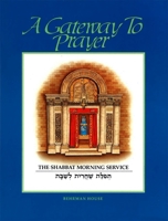 A Gateway to Prayer 2: The Torah Service and Concluding Prayers (Gateway to Prayer) 0874414954 Book Cover